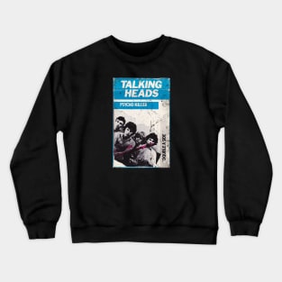 talking heads - psycho killer Crewneck Sweatshirt